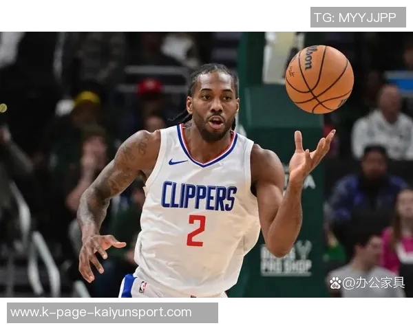 伦纳德首节表现低迷仅得2分4篮板三分球全失状态堪忧